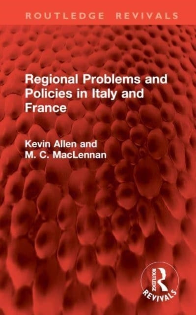 Regional Problems and Policies In Italy and France
