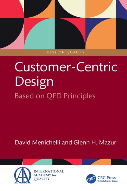 Customer Centric-Design Based On Qfd Principles
