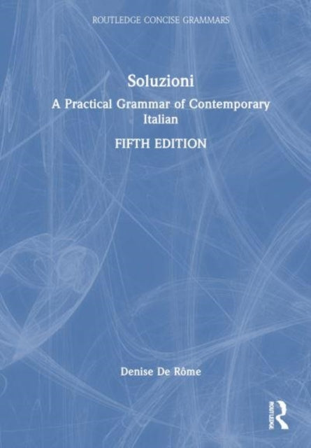 Soluzioni A Practical Grammar of Contemporary Italian