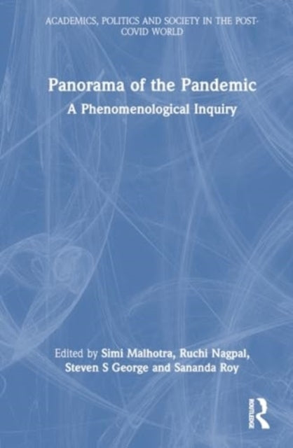 Panorama of The Pandemic A Phenomenological Inquiry