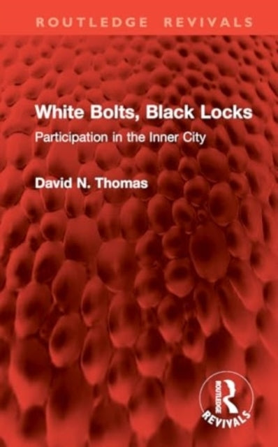 White Bolts, Black Locks Participation In The Inner City