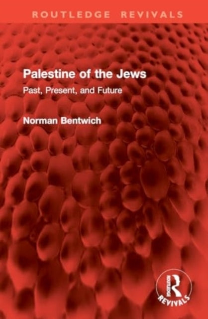 Palestine of The Jews Past, Present, and Future