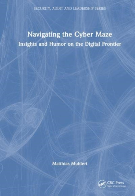 Navigating The Cyber Maze Insights And Humor On The Digital