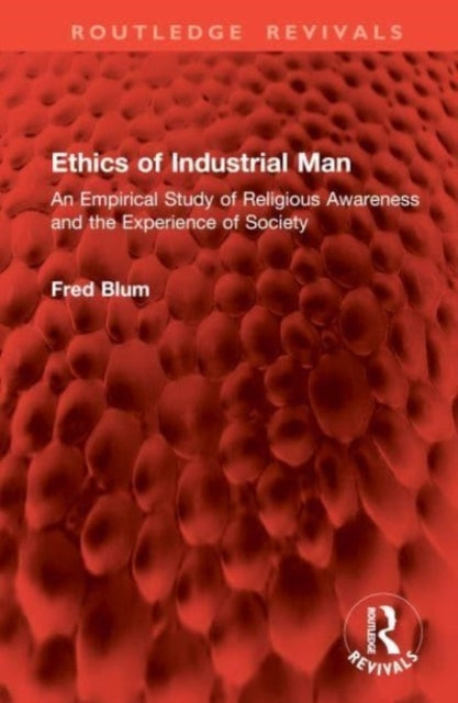 Ethics of Industrial Man An Empirical Study of Religious Awa