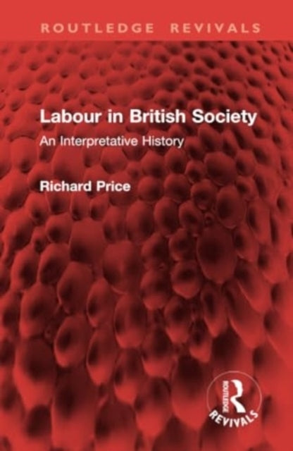 Labour In British Society An Interpretative History