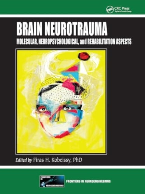 Brain Neurotrauma Molecular, Neuropsychological, and Rehabil