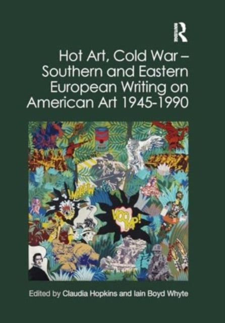 Hot Art, Cold War ? Southern and Eastern European Writing On