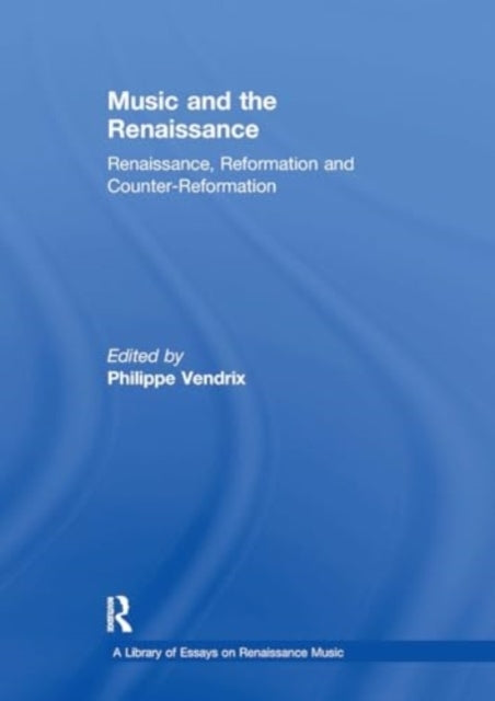Music and The Renaissance Renaissance, Reformation and Count