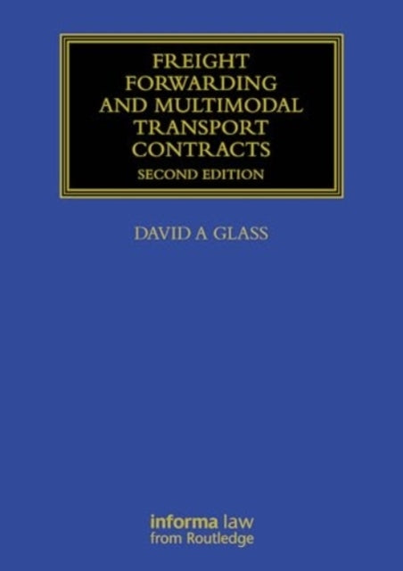 Freight Forwarding and Multi Modal Transport Contracts