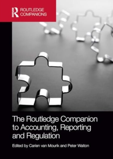 The Routledge Companion To Accounting, Reporting and Regulat