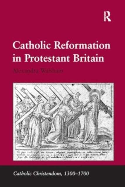 Catholic Reformation In Protestant Britain