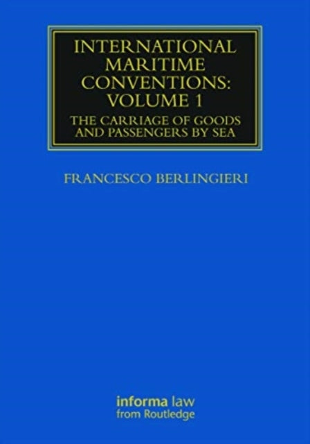 International Maritime Conventions Volume 1 The Carriage of