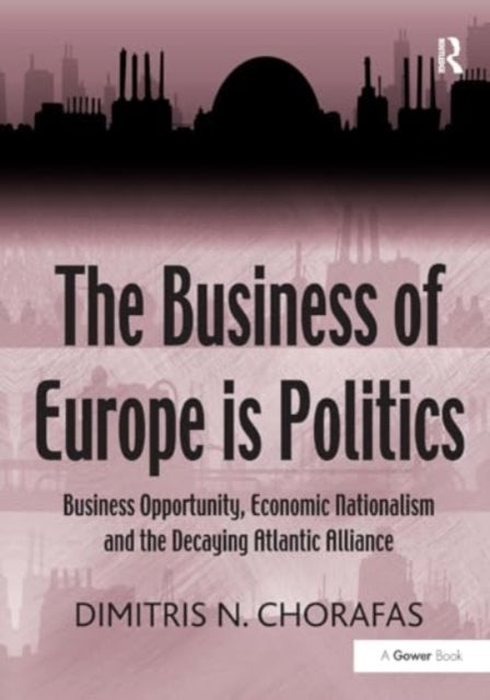 The Business of Europe Is Politics Business Opportunity, Eco