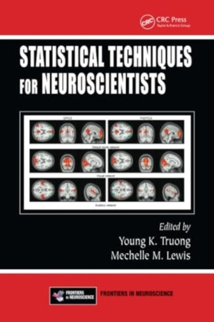 Statistical Techniques For Neuroscientists