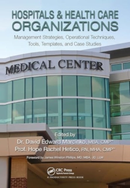 Hospitals & Health Care Organizations Management Strategies,
