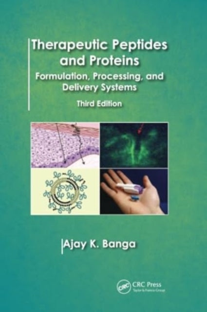 Therapeutic Peptides and Proteins Formulation, Processing, A