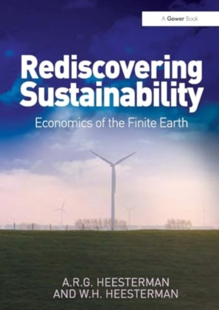 Rediscovering Sustainability Economics of The Finite Earth
