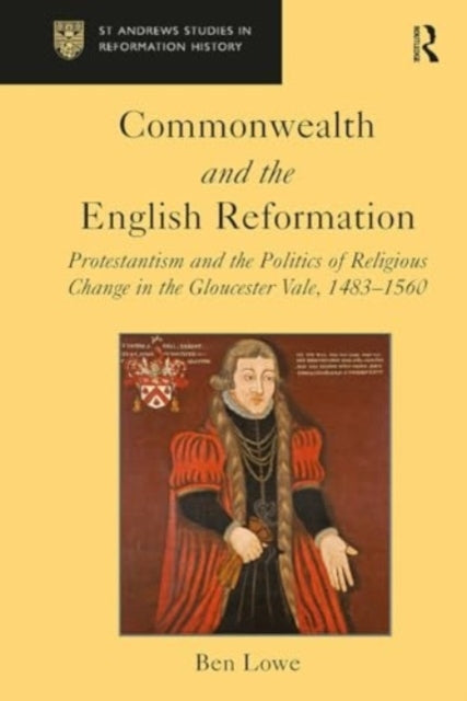 Commonwealth and The English Reformation Protestantism and T