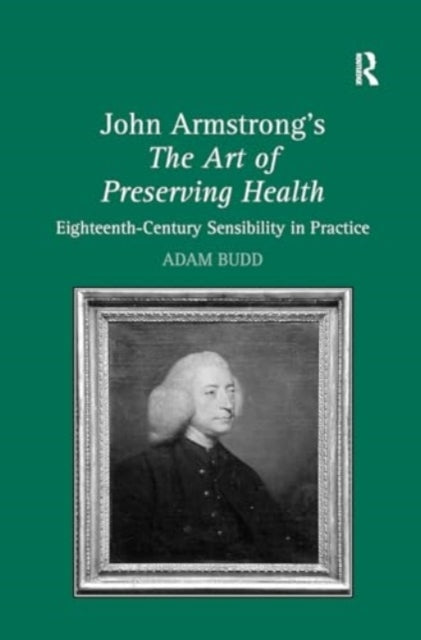 John Armstrong's The Art of Preserving Health Eighteenth-Cen