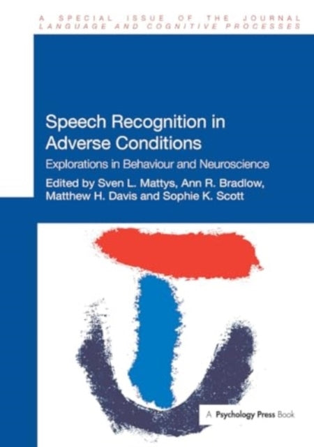Speech Recognition In Adverse Conditions Explorations In Beh
