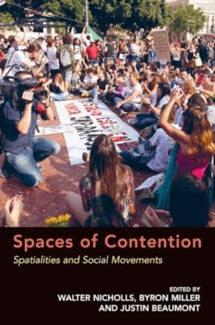 Spaces of Contention Spatialities and Social Movements