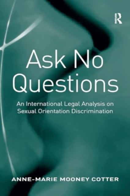 Ask No Questions An International Legal Analysis On Sexual O