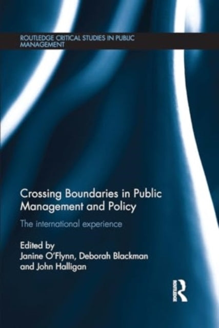 Crossing Boundaries In Public Management and Policy The Inte