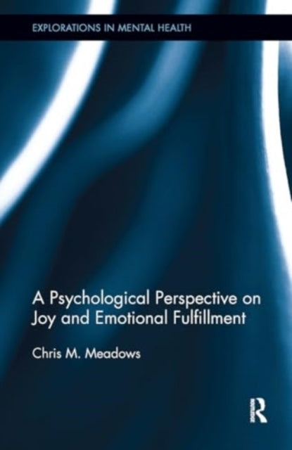A Psychological Perspective On Joy and Emotional Fulfillment