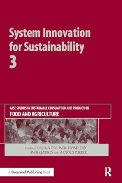 System Innovation For Sustainability 3 Case Studies In Susta