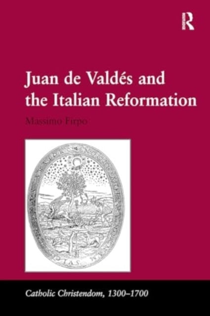 Juan De Valdes and The Italian Reformation