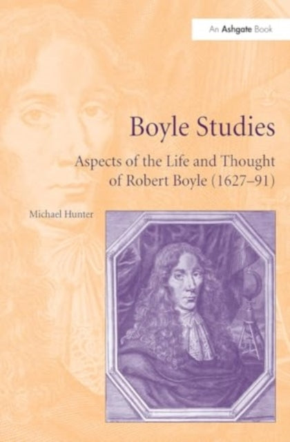 Boyle Studies Aspects of The Life and Thought of Robert Boyl