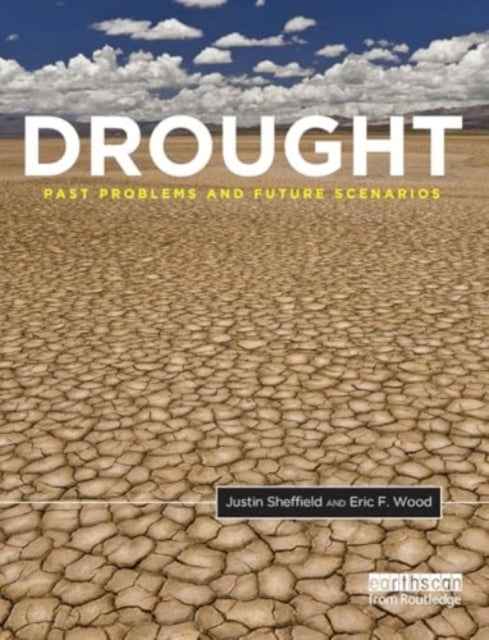 Drought Past Problems and Future Scenarios