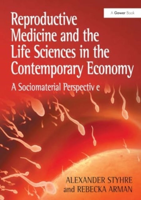 Reproductive Medicine and The Life Sciences In The Contempor