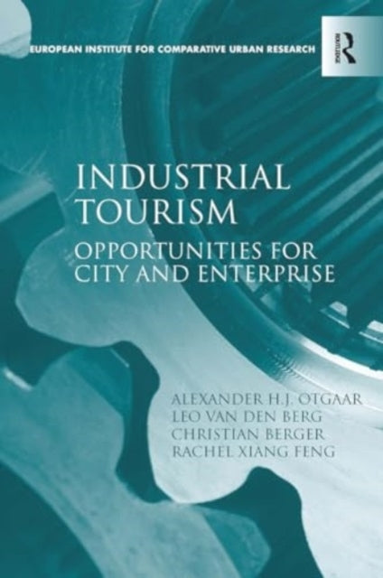 Industrial Tourism Opportunities For City and Enterprise