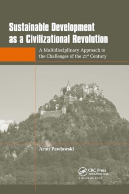 Sustainable Development As A Civilizational Revolution A Mul
