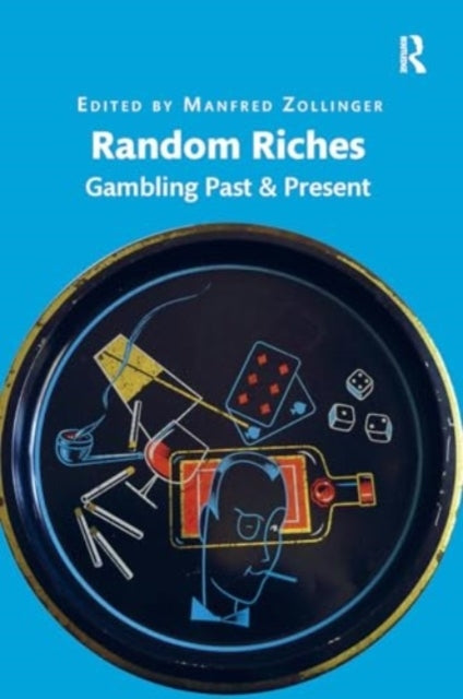 Random Riches Gambling Past & Present