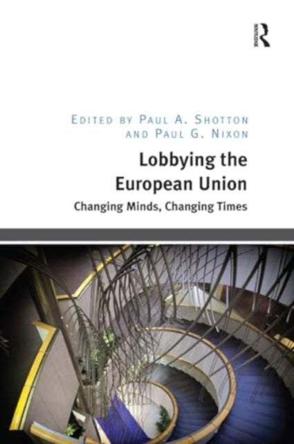 Lobbying The European Union Changing Minds, Changing Times