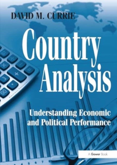 Country Analysis Understanding Economic and Political Perfor