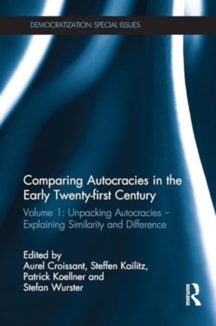 Comparing Autocracies In The Early Twenty-First Century Volu