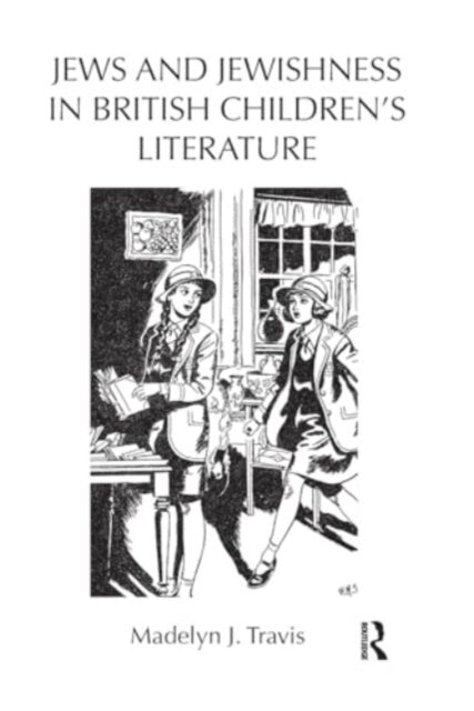 Jews and Jewishness In British Children's Literature