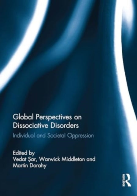 Global Perspectives On Dissociative Disorders Individual and