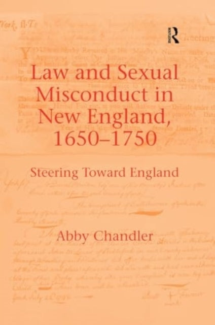 Law and Sexual Misconduct In New England, 1650-1750 Steering