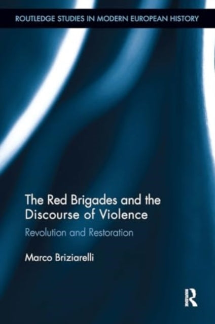 The Red Brigades and The Discourse of Violence Revolution An