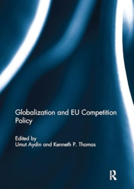 Globalization and Eu Competition Policy