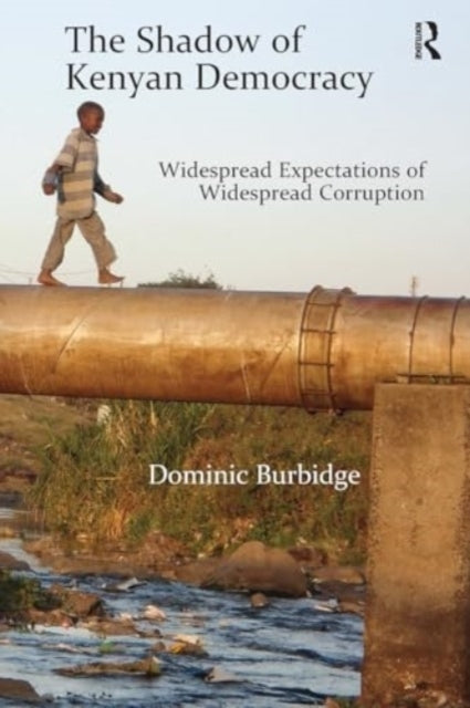 The Shadow of Kenyan Democracy Widespread Expectations of Wi