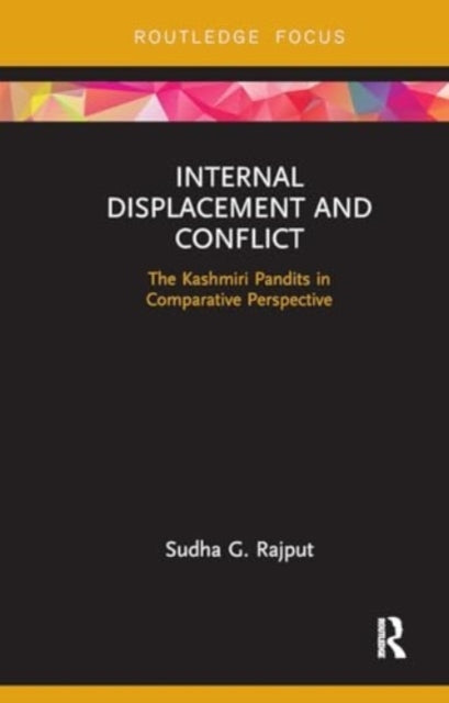 Internal Displacement and Conflict The Kashmiri Pandits In C