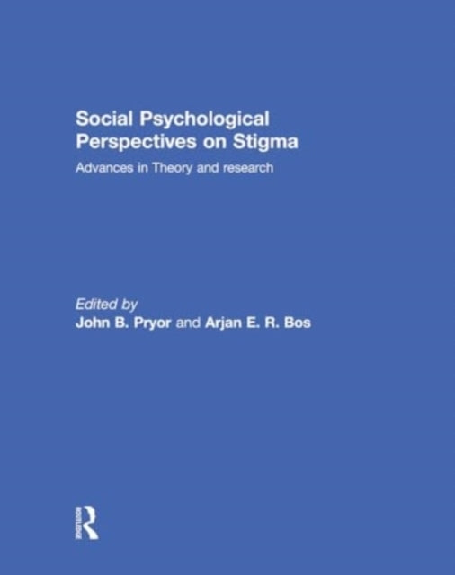 Social Psychological Perspectives On Stigma Advances In Theo