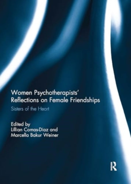 Women Psychotherapists' Reflections On Female Friendships Si
