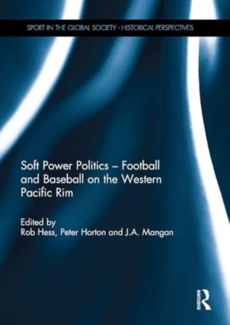Soft Power Politics - Football and Baseball On The Western P