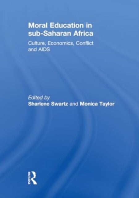 Moral Education In Sub-Saharan Africa Culture, Economics, Co